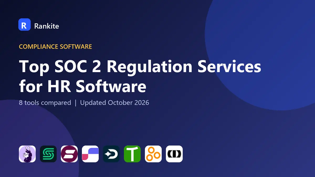 Top SOC 2 Regulation Services for HR Software in 2026: 8 Services Compared