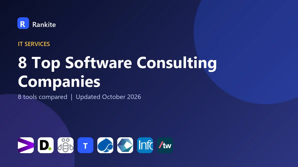 8 Top Software Consulting Companies in 2026: 8 Tools Compared