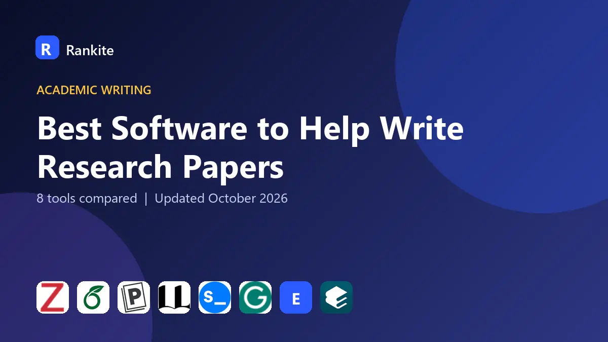 Best Software to Help Write Research Papers in 2026: 8 Tools Compared