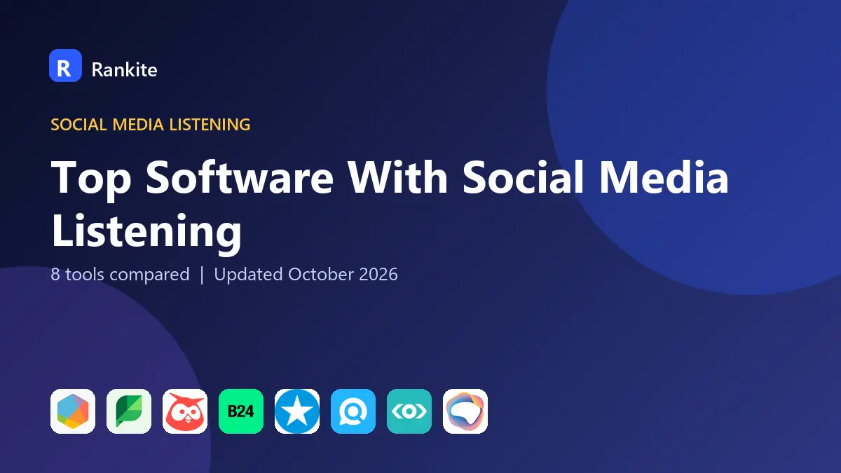 Top Software With Social Media Listening in 2026: 8 Tools Compared