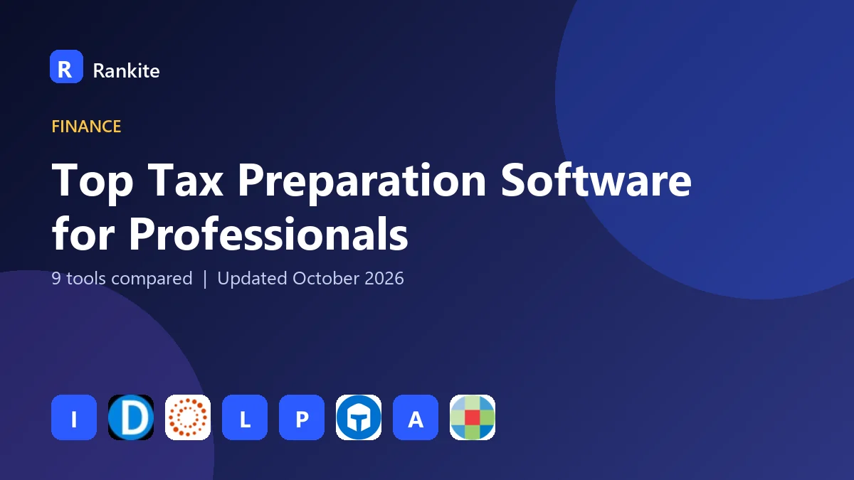 Top Tax Preparation Software for Professionals in 2026: 9 Tools Compared