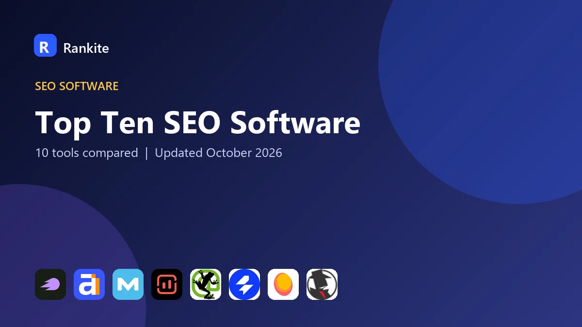 Top Ten SEO Software in 2026: 10 Tools Compared