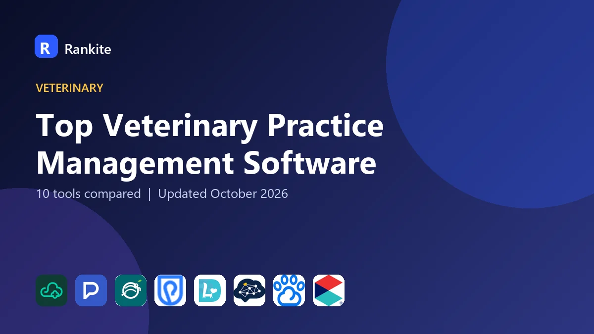 Top Veterinary Practice Management Software in 2026: 10 Tools Compared