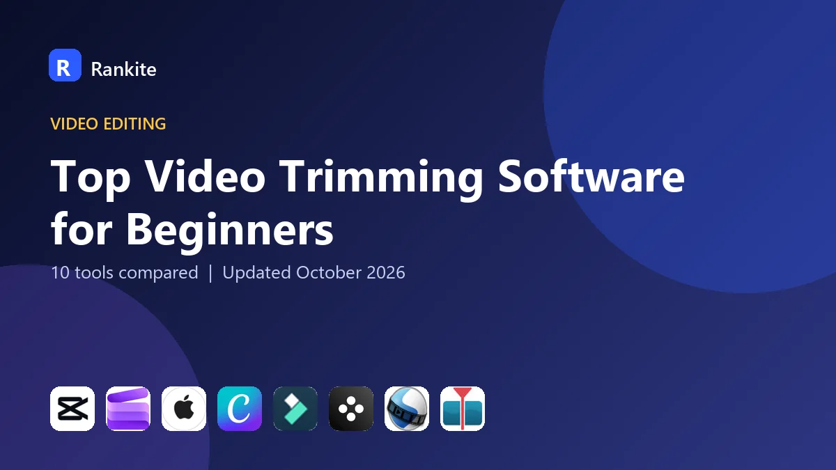 Top Video Trimming Software for Beginners in 2026: 10 Tools Compared