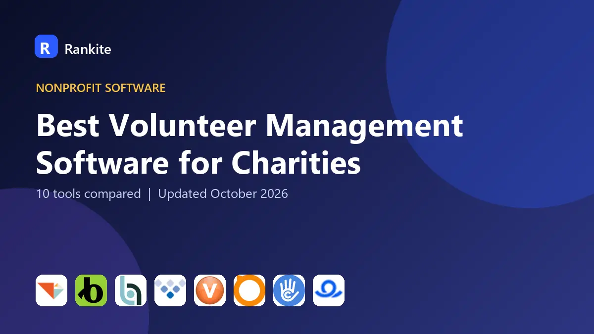 Best Volunteer Management Software for Charities in 2026: 10 Tools Compared