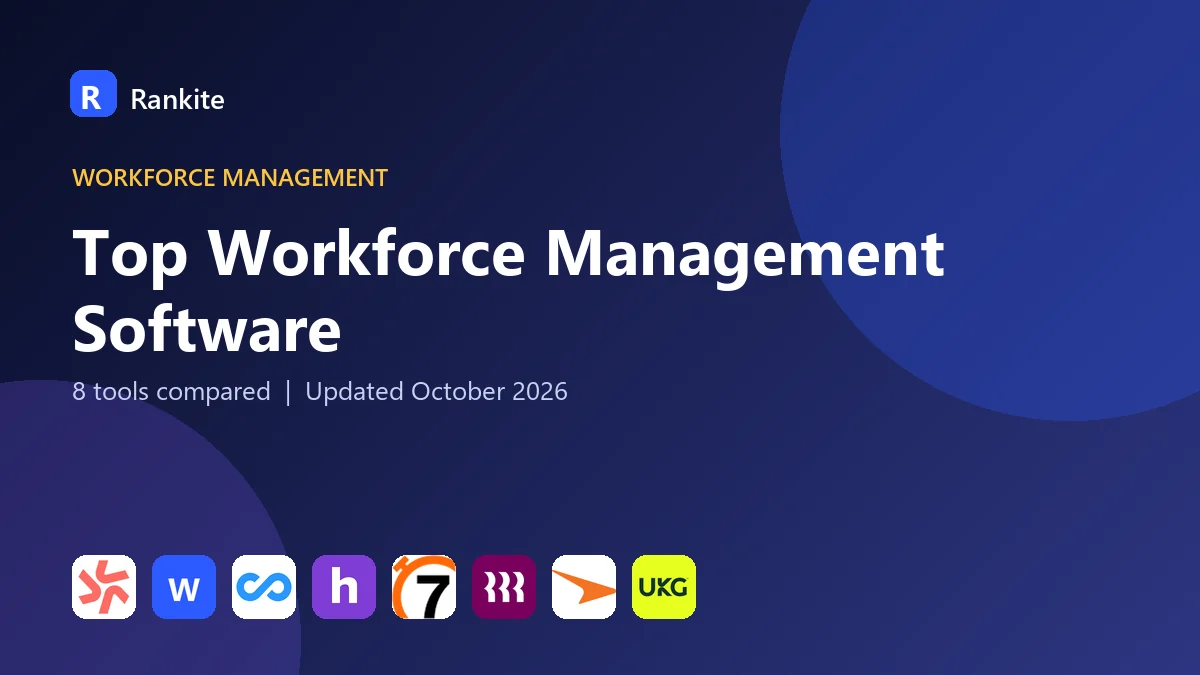 Top Workforce Management Software: 8 Tools Compared
