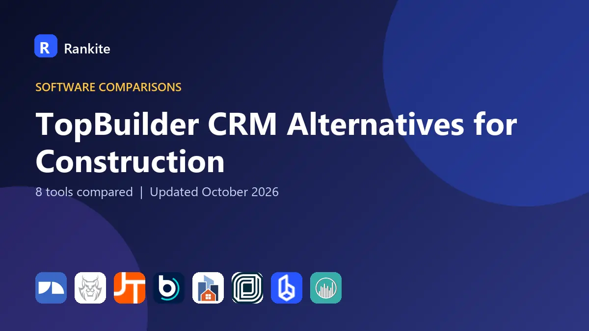 TopBuilder CRM Alternatives for Construction in 2026: 8 Tools Compared