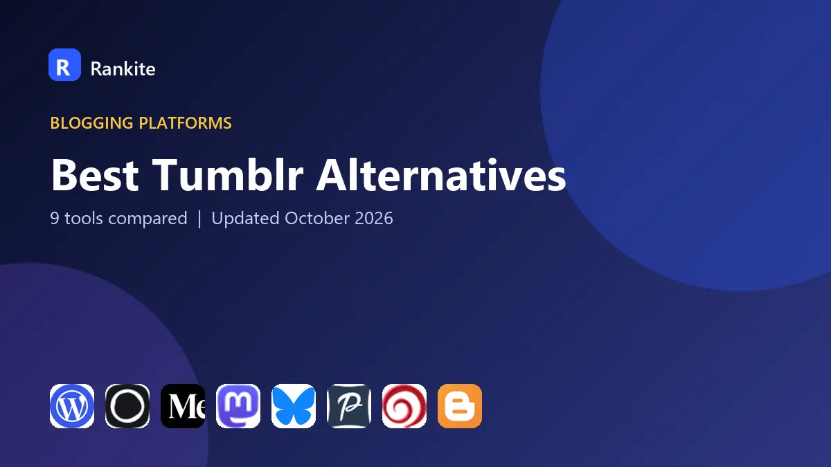 Best Tumblr Alternatives in 2026: 9 Tools Compared