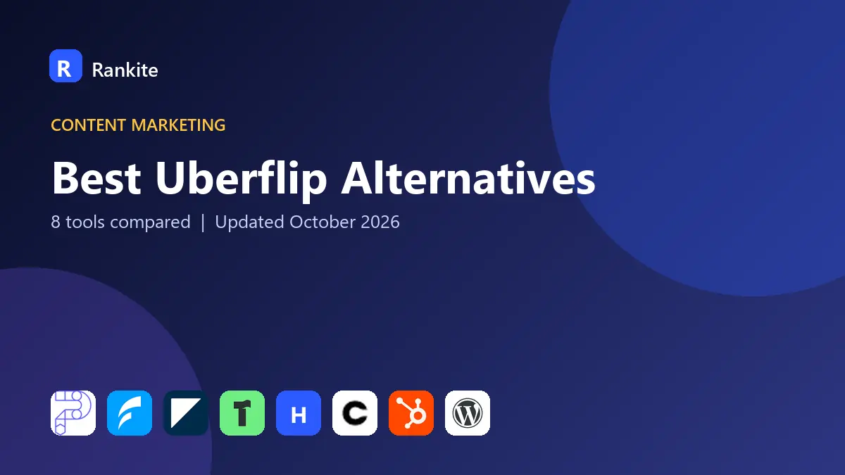 Best Uberflip Alternatives in 2026: 8 Tools Compared