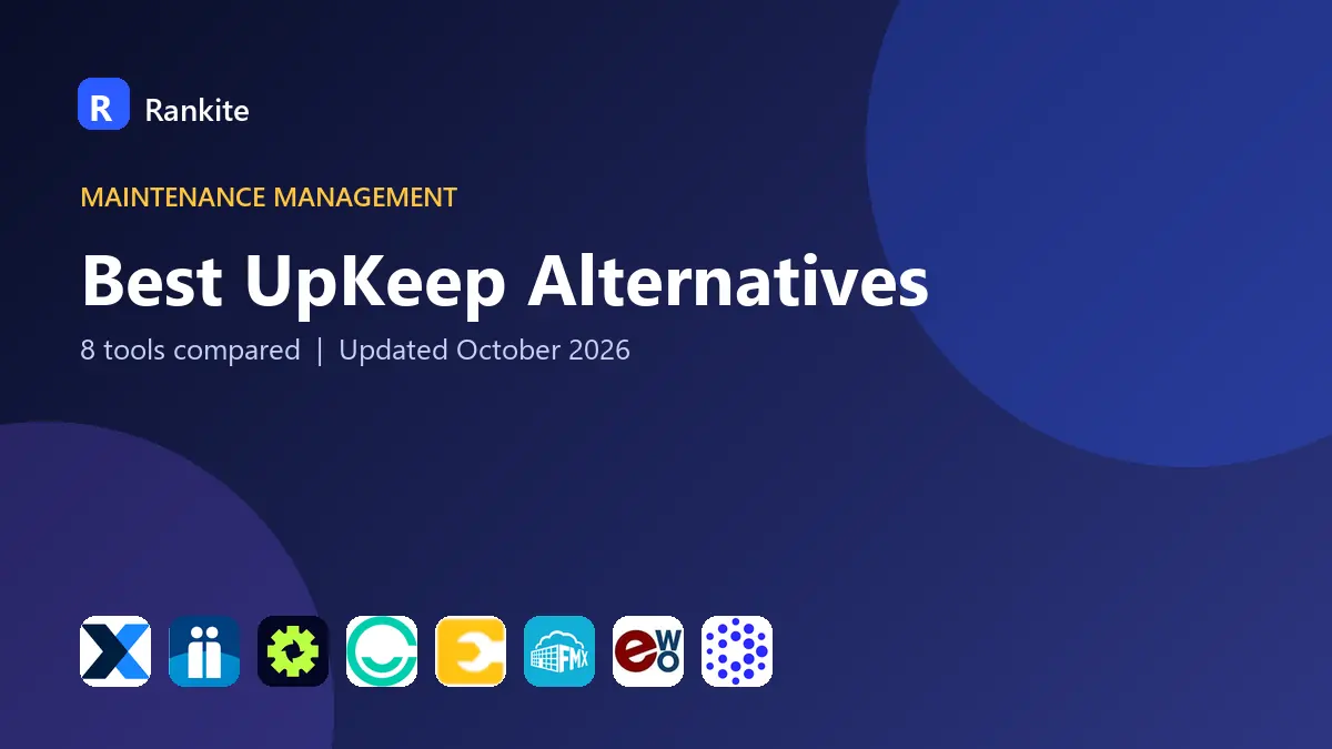 Best UpKeep Alternatives in 2026: 8 Tools Compared