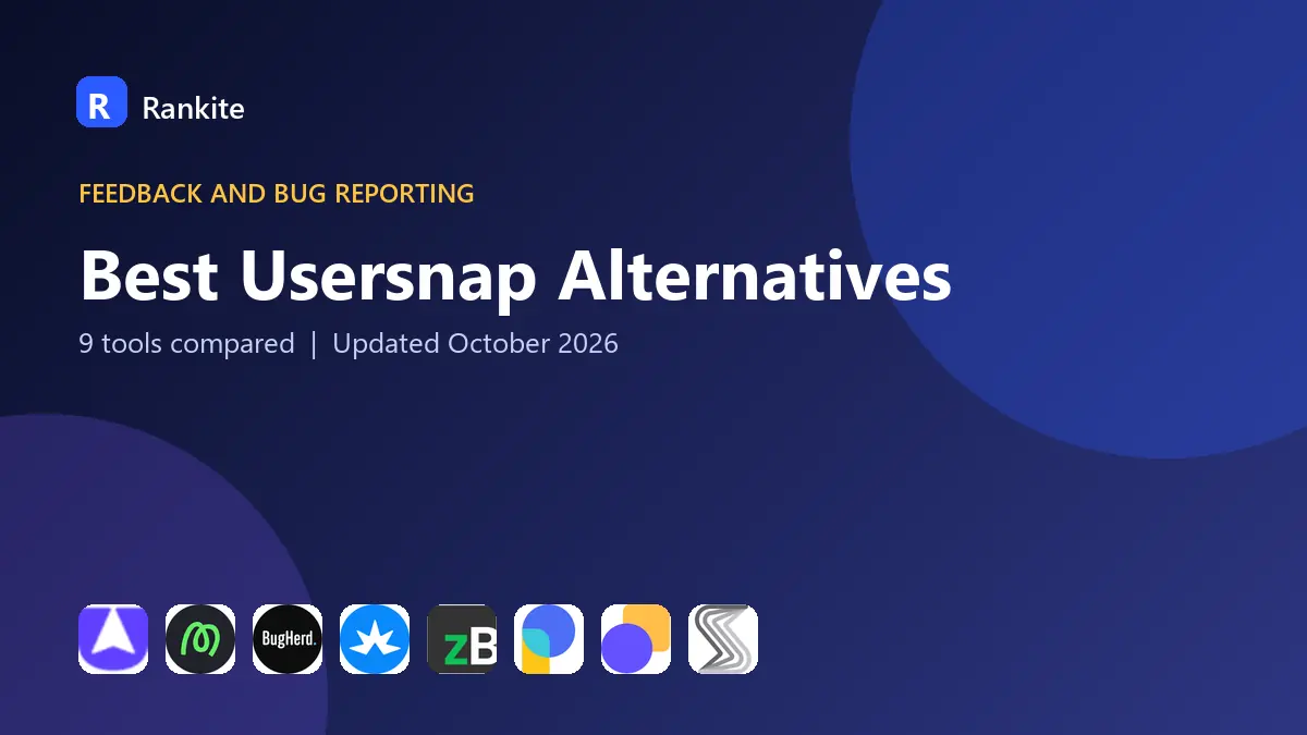 Best Usersnap Alternatives in 2026: 9 Tools Compared