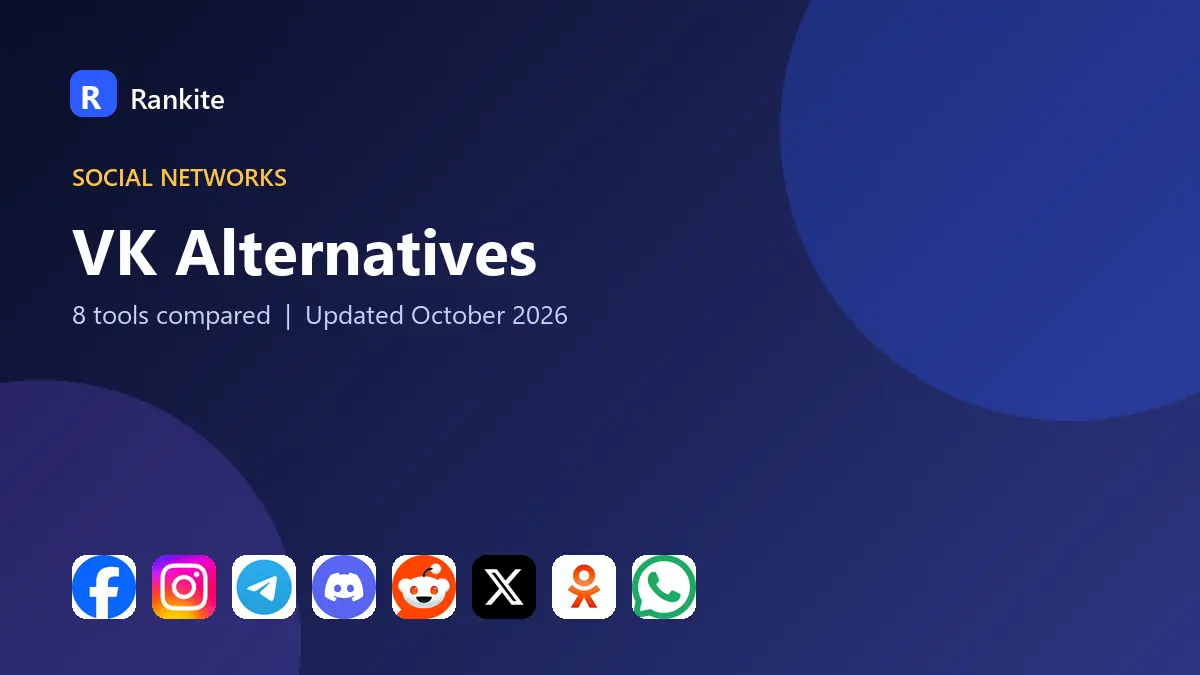 VK Alternatives in 2026: 8 Tools Compared