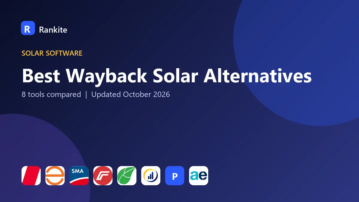 Best Wayback Solar Alternatives in 2026: 8 Tools Compared
