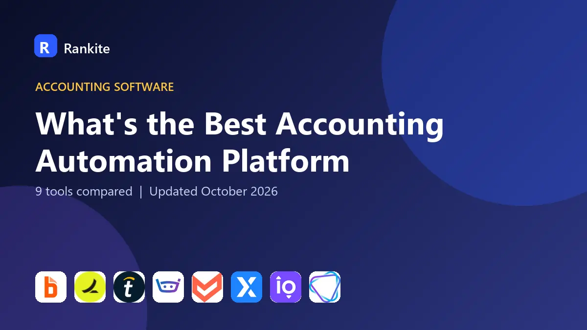 What's the Best Accounting Automation Platform in 2026: 9 Tools Compared