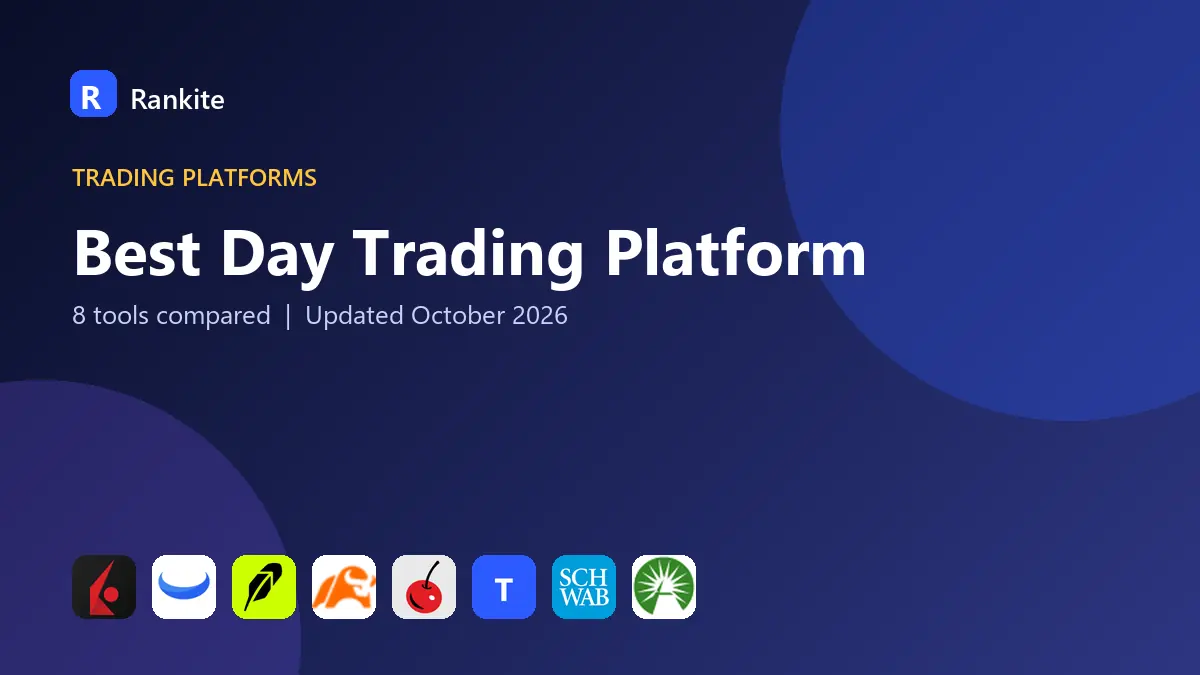 Best Day Trading Platform in 2026: 8 Tools Compared