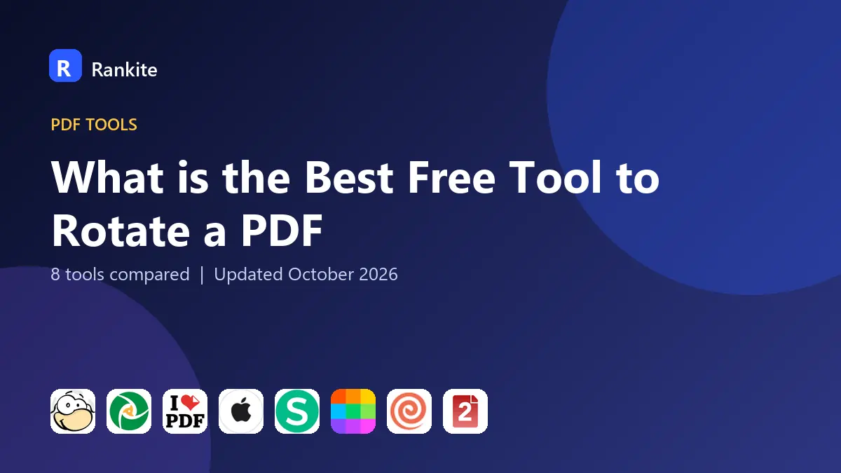 What is the Best Free Tool to Rotate a PDF in 2026: 8 Tools Compared