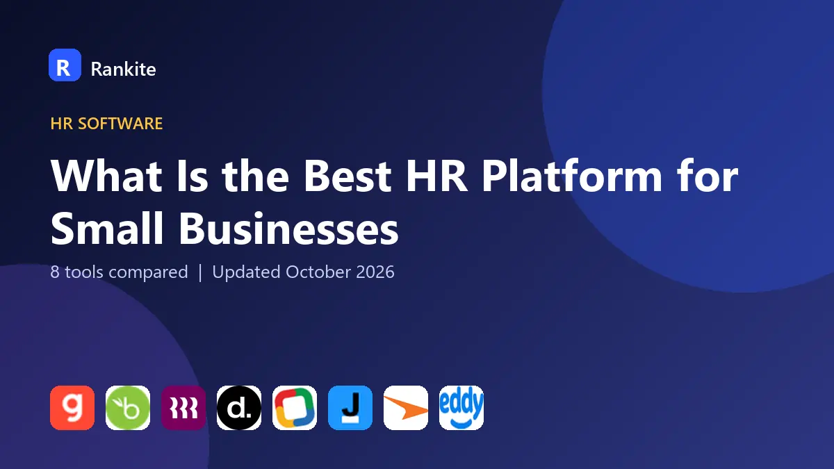 What Is the Best HR Platform for Small Businesses in 2026: 8 Tools Compared