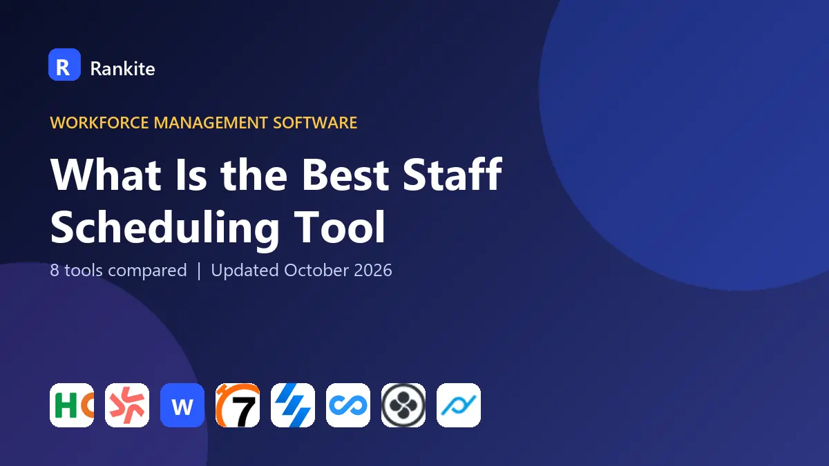 What Is the Best Staff Scheduling Tool in 2026: 8 Tools Compared