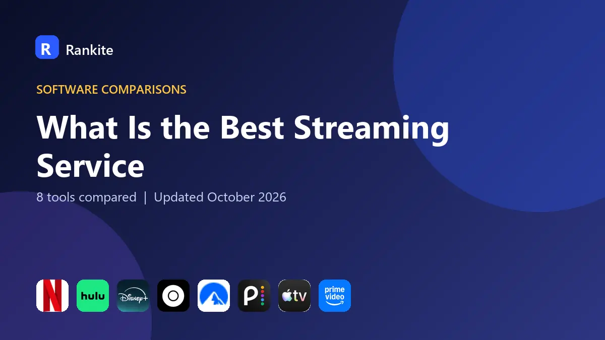 What Is the Best Streaming Service in 2026: 8 Services Compared