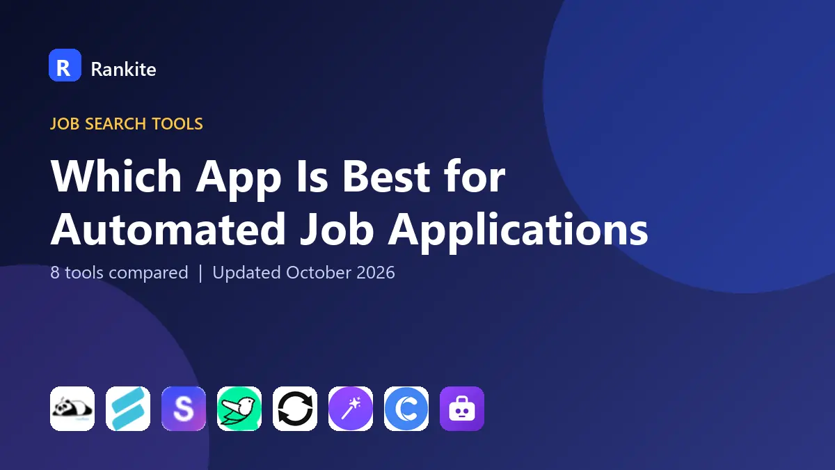 Which App Is Best for Automated Job Applications in 2026: 8 Tools Compared