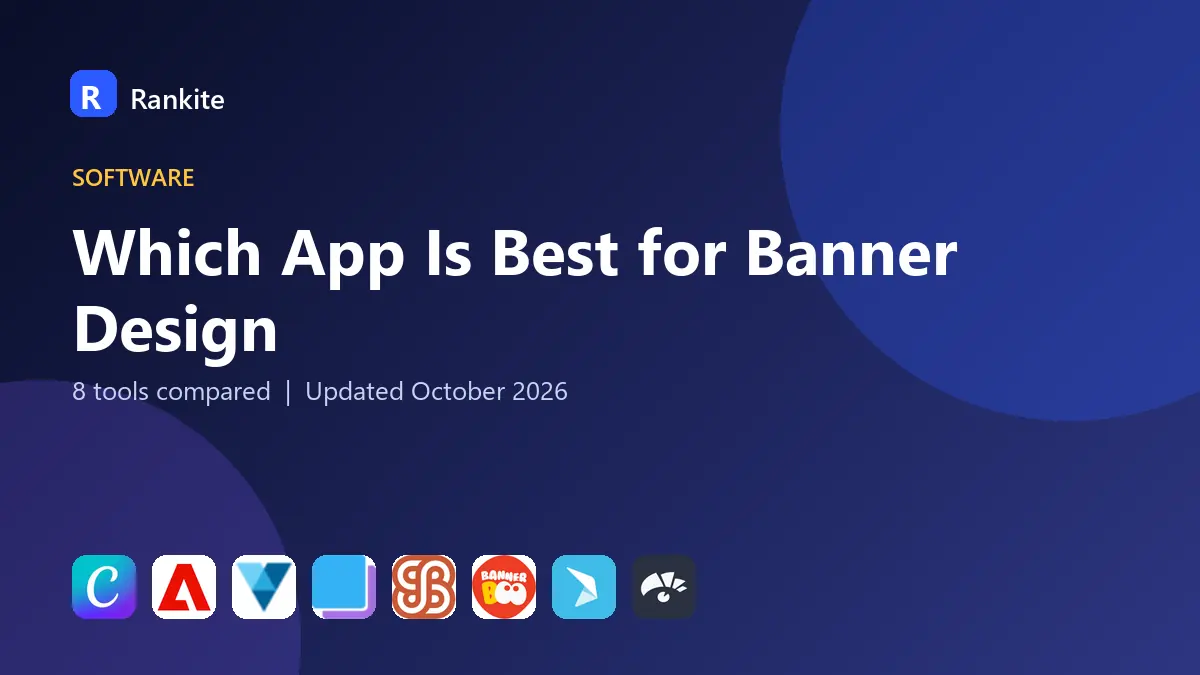 Which App Is Best for Banner Design in 2026: 8 Tools Compared