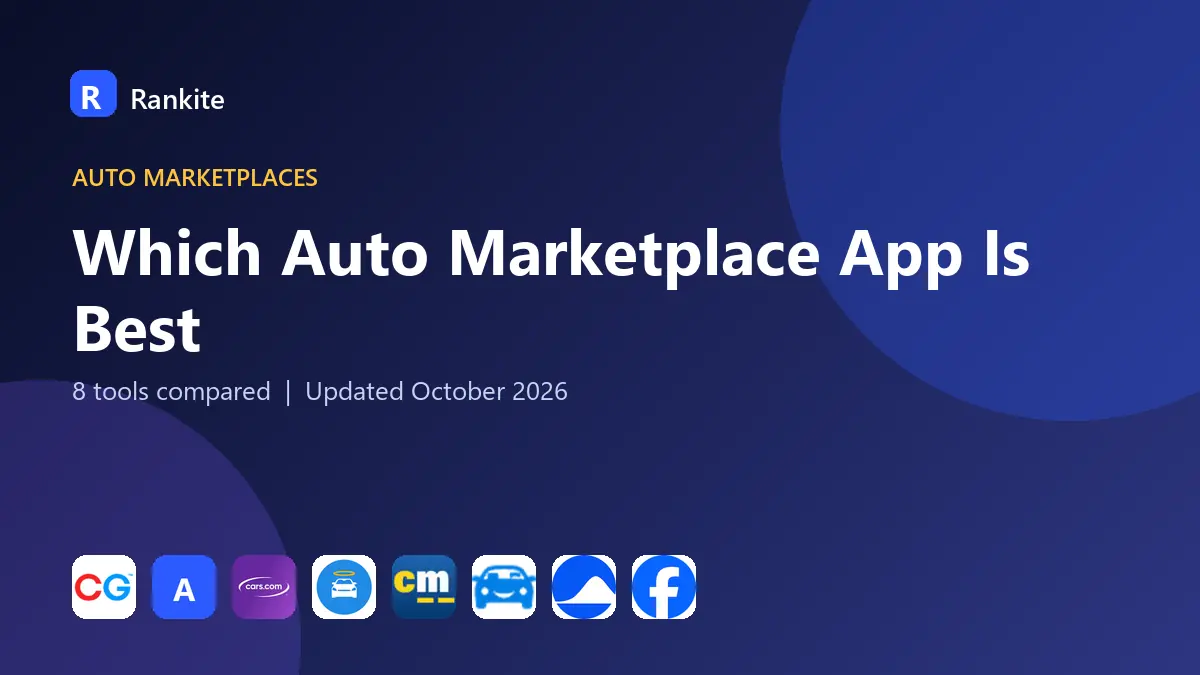 Which Auto Marketplace App Is Best in 2026: 8 Tools Compared
