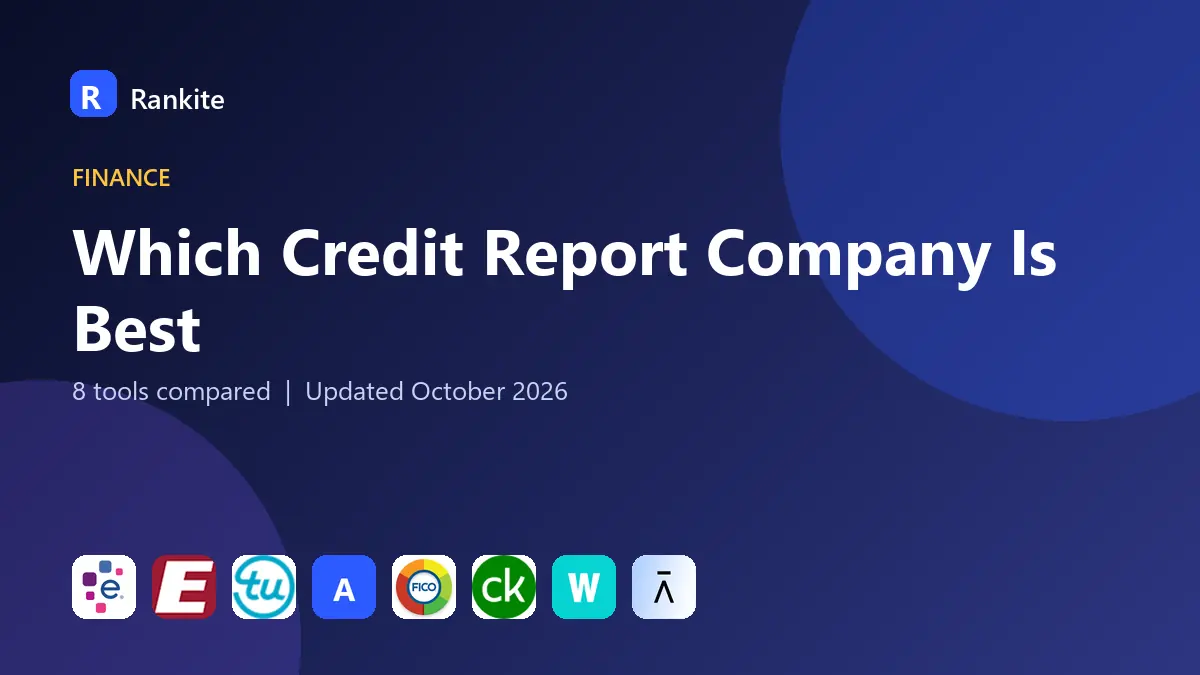 Which Credit Report Company Is Best in 2026: 8 Tools Compared
