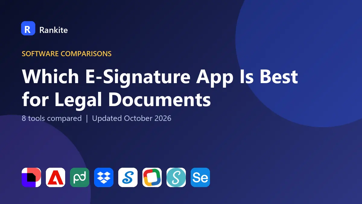 Which E-Signature App Is Best for Legal Documents in 2026: 8 Apps Compared