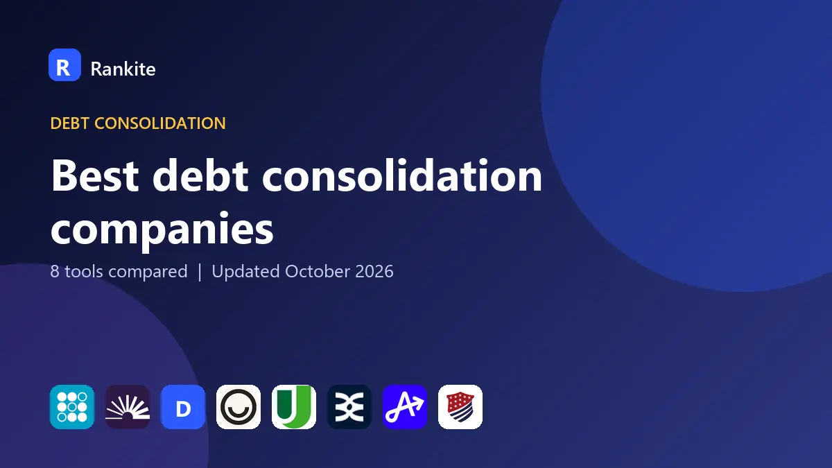 Best debt consolidation companies in 2026: 8 Tools Compared