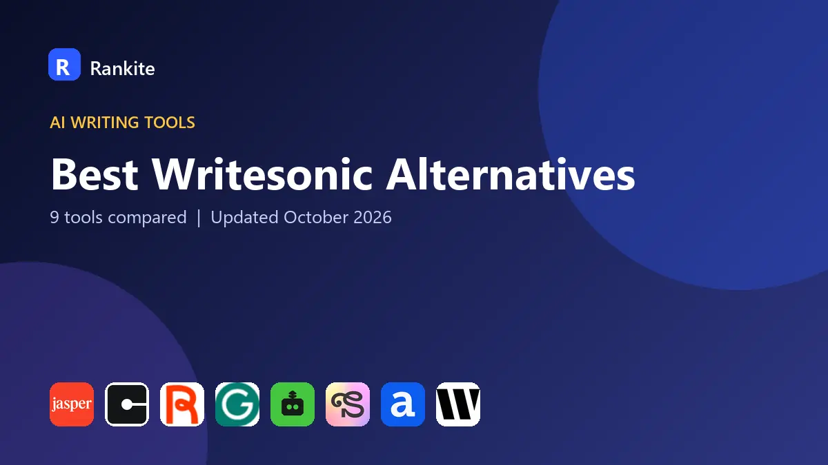 Best Writesonic Alternatives in 2026: 9 Tools Compared