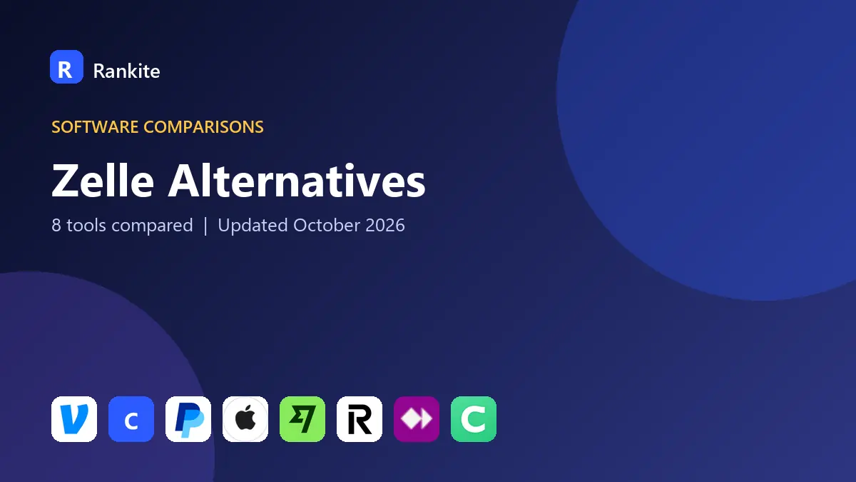 Zelle Alternatives in 2026: 8 Payment Apps Compared